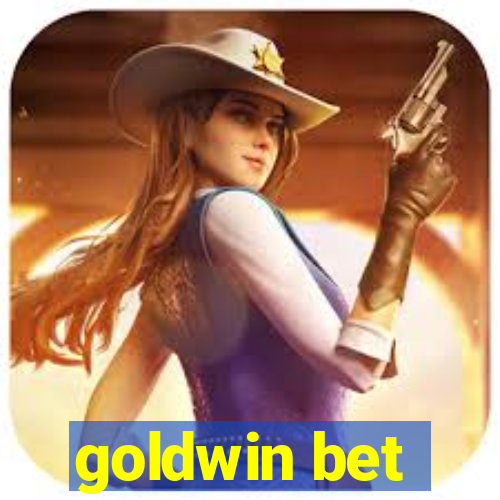 goldwin bet